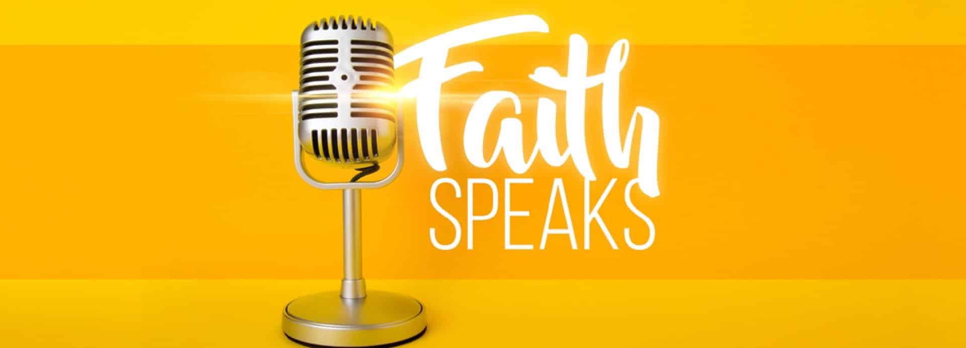 Microphone with the words Faith Speaks