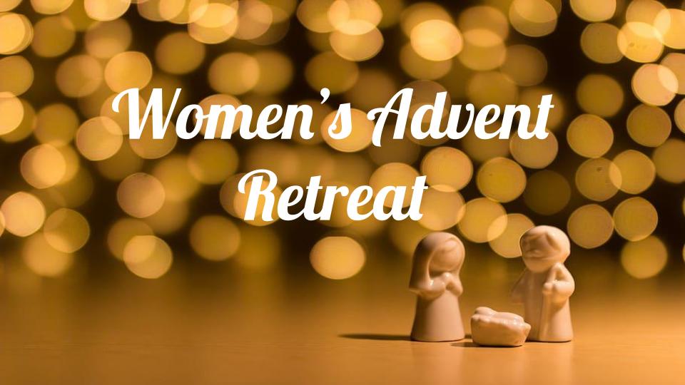 Womens Advent Retreat 2022 1 1
